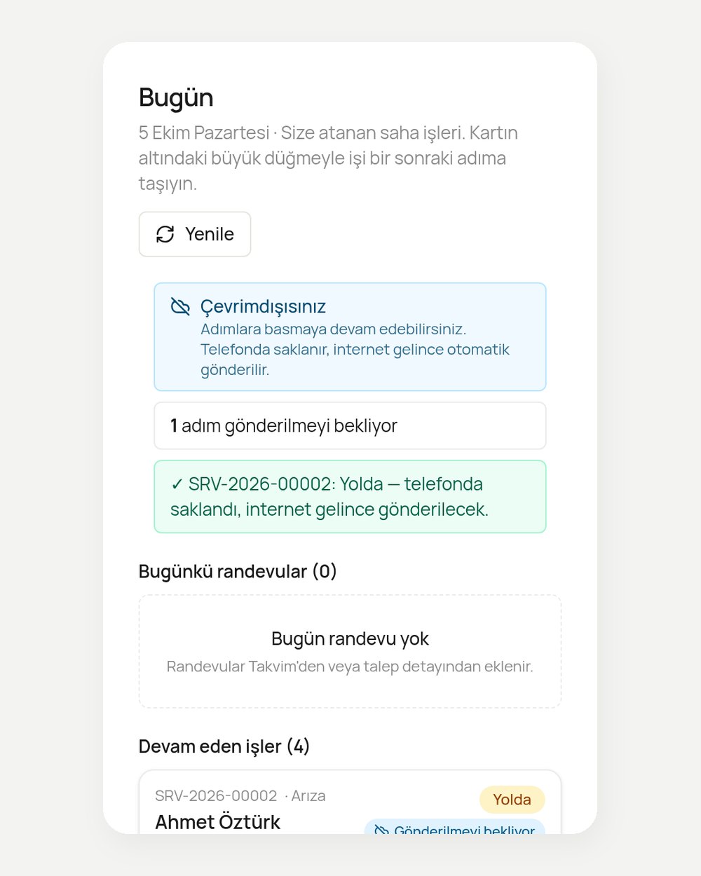 Çevrimdışı kuyruk bilgisi olan teknisyen ekranı